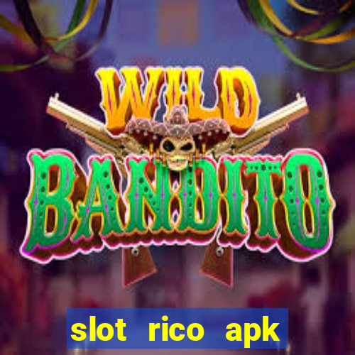 slot rico apk dinheiro infinito