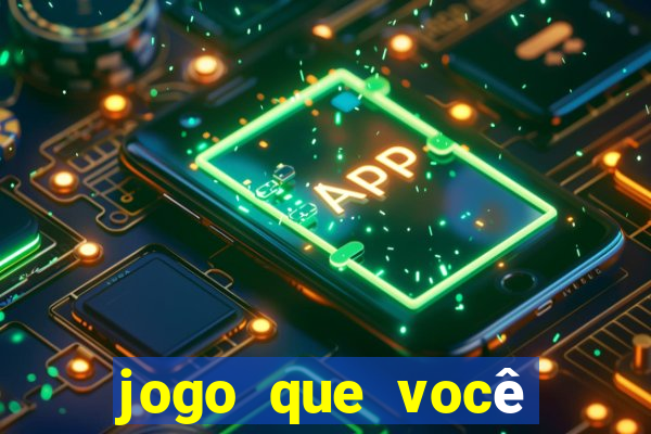 jogo que você ganha dinheiro de verdade