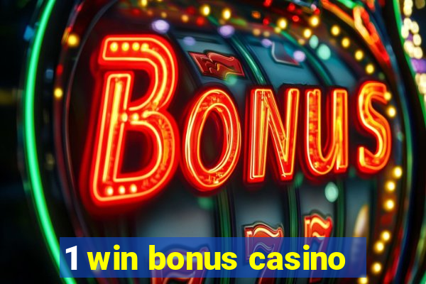 1 win bonus casino