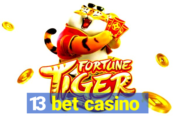 13 bet casino