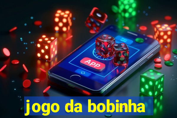 jogo da bobinha