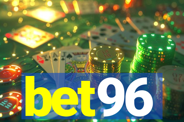 bet96