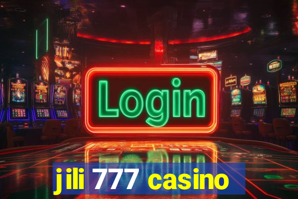 jili 777 casino