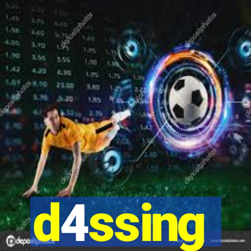 d4ssing