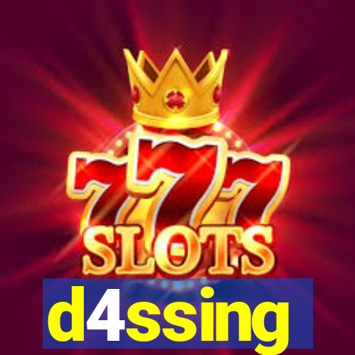 d4ssing