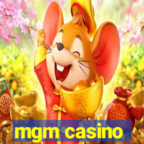 mgm casino