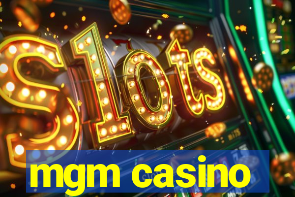 mgm casino