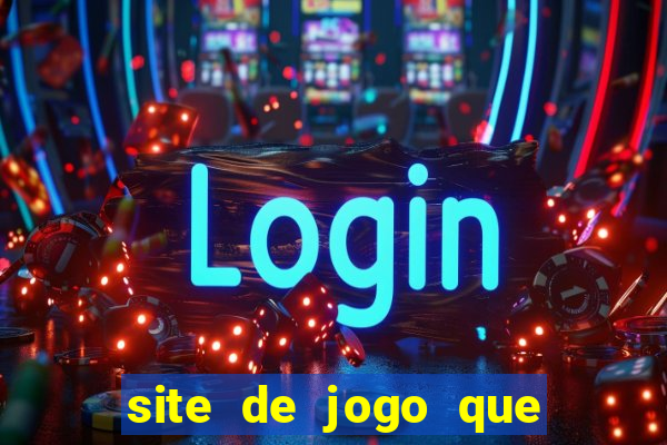 site de jogo que ganha dinheiro