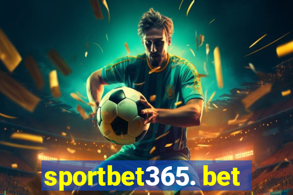 sportbet365. bet