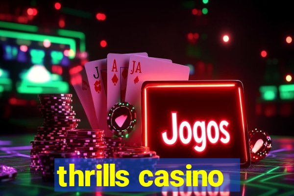 thrills casino