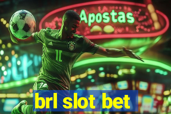 brl slot bet