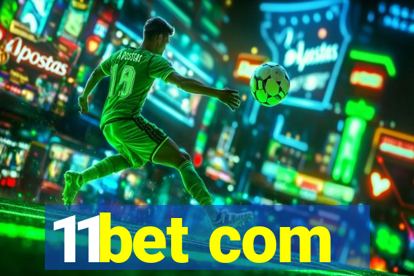 11bet com