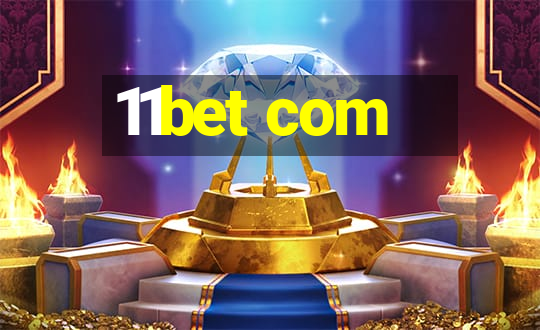 11bet com