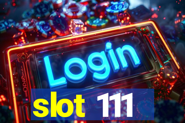 slot 111