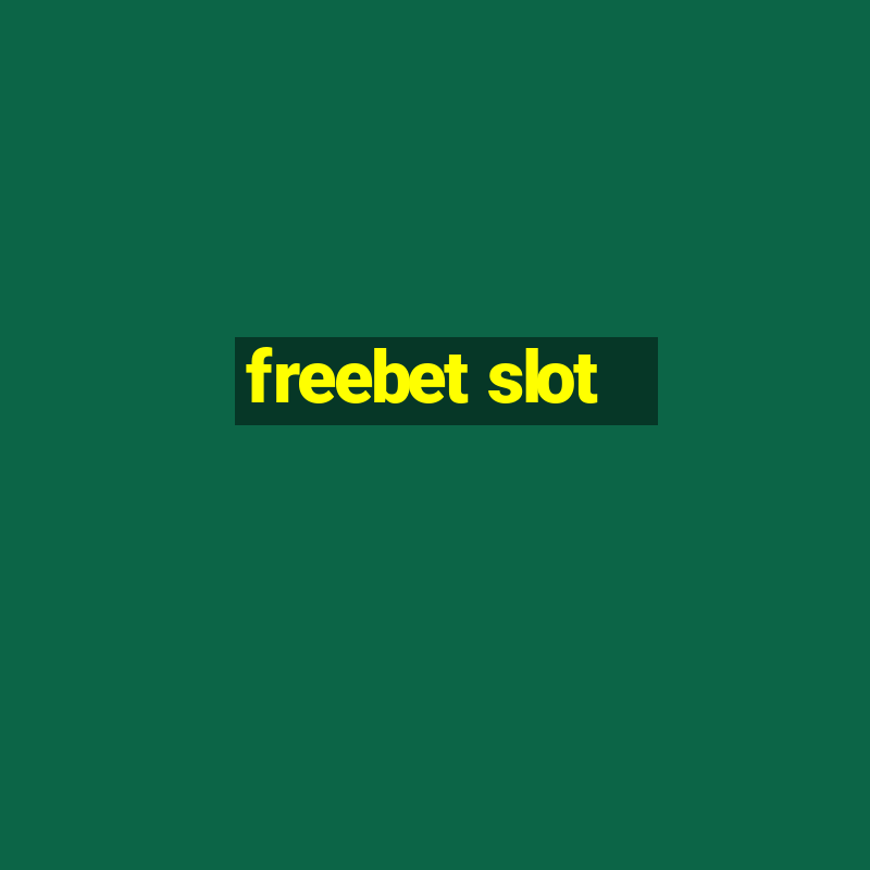 freebet slot