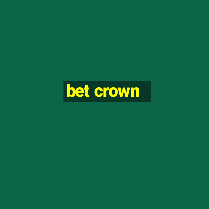 bet crown