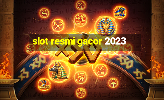 slot resmi gacor 2023