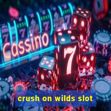 crush on wilds slot