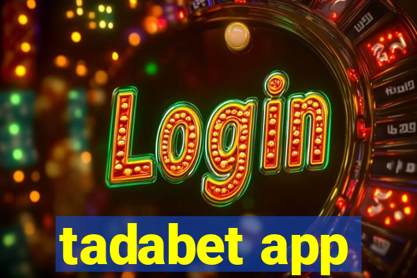 tadabet app