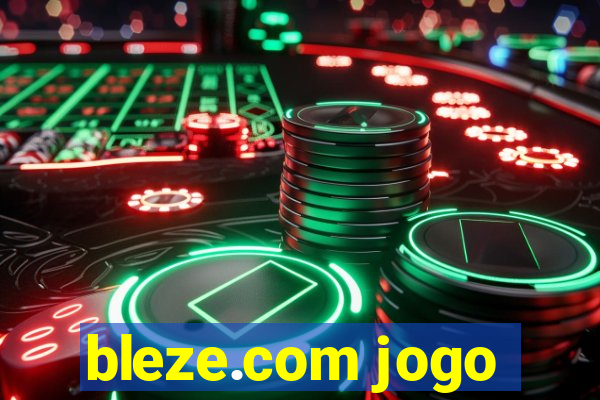 bleze.com jogo