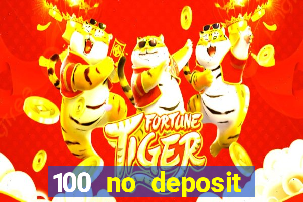 100 no deposit bonus casino