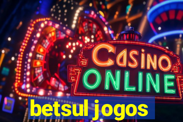 betsul jogos