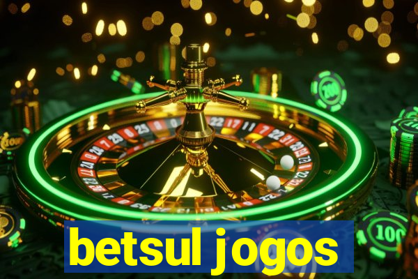 betsul jogos