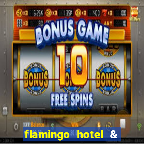 flamingo hotel & casino las vegas