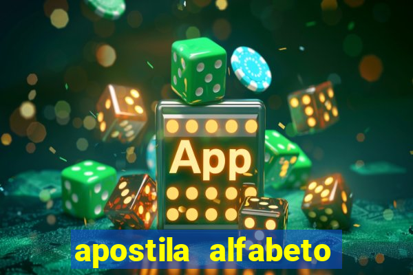 apostila alfabeto educação infantil pdf