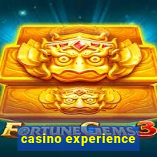 casino experience