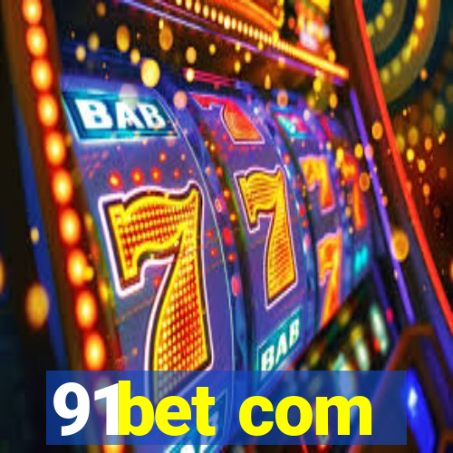 91bet com