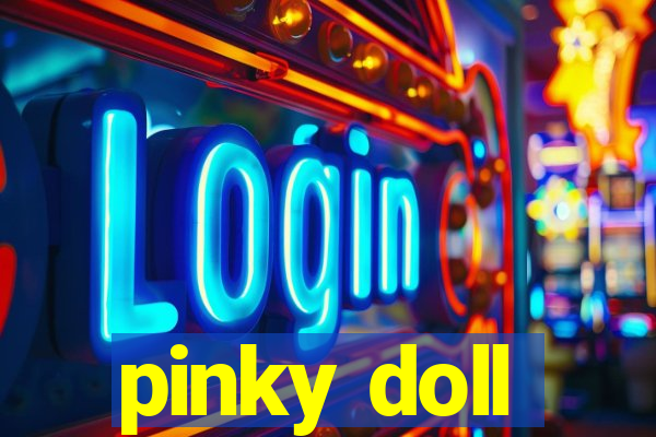 pinky doll