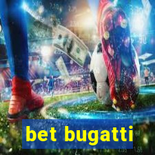 bet bugatti