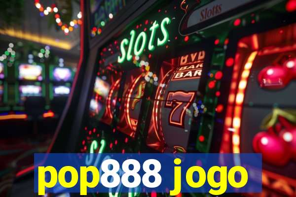 pop888 jogo