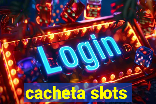 cacheta slots