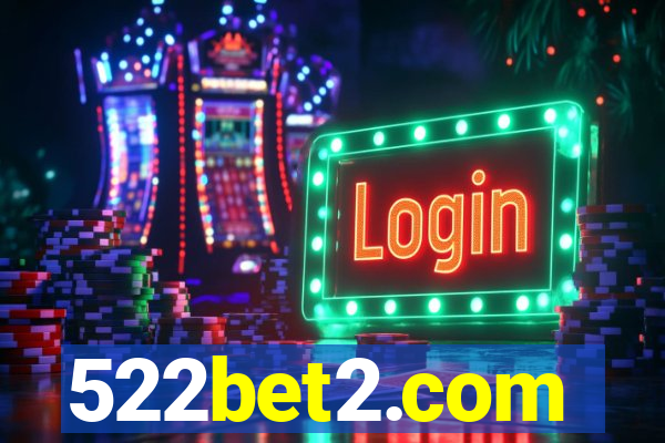 522bet2.com