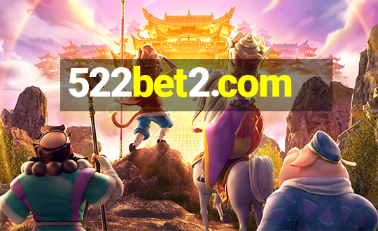 522bet2.com