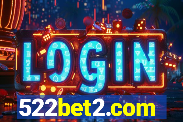 522bet2.com