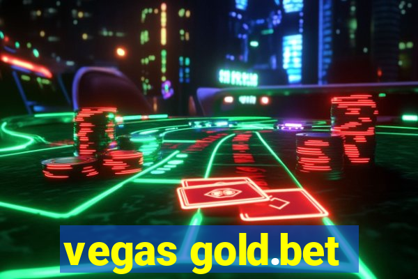 vegas gold.bet