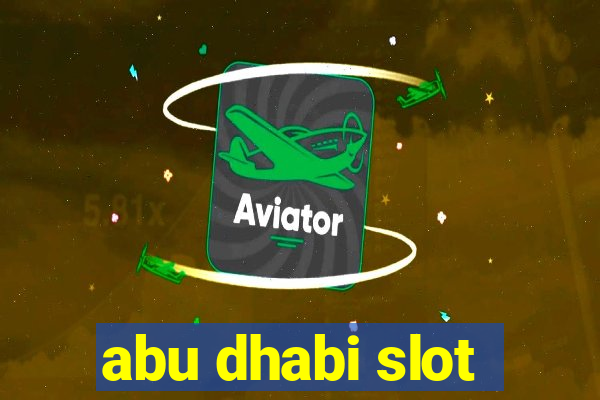 abu dhabi slot