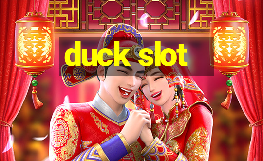 duck slot