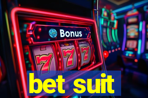 bet suit