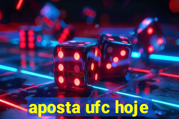 aposta ufc hoje