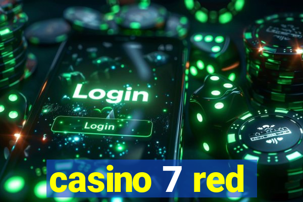 casino 7 red