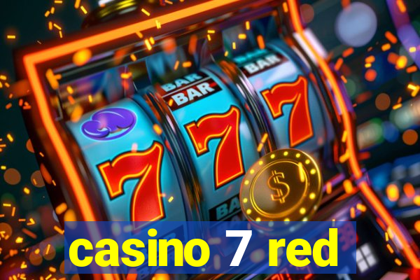 casino 7 red