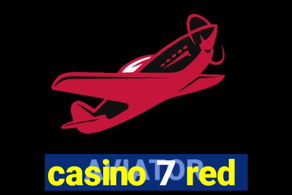 casino 7 red