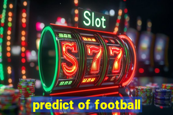 predict of football