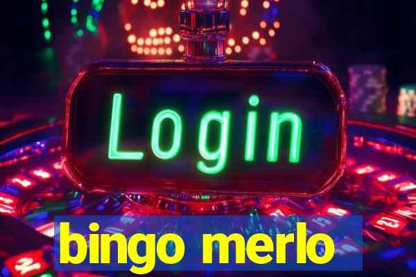 bingo merlo