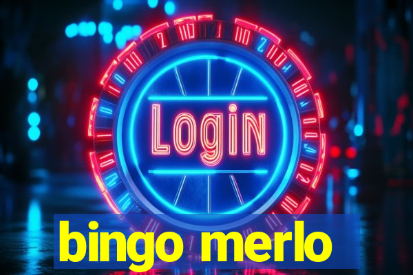 bingo merlo