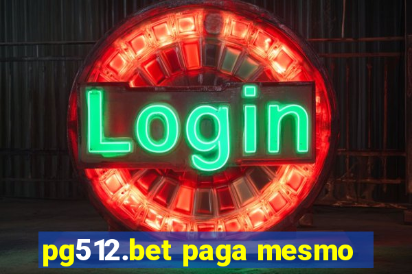 pg512.bet paga mesmo